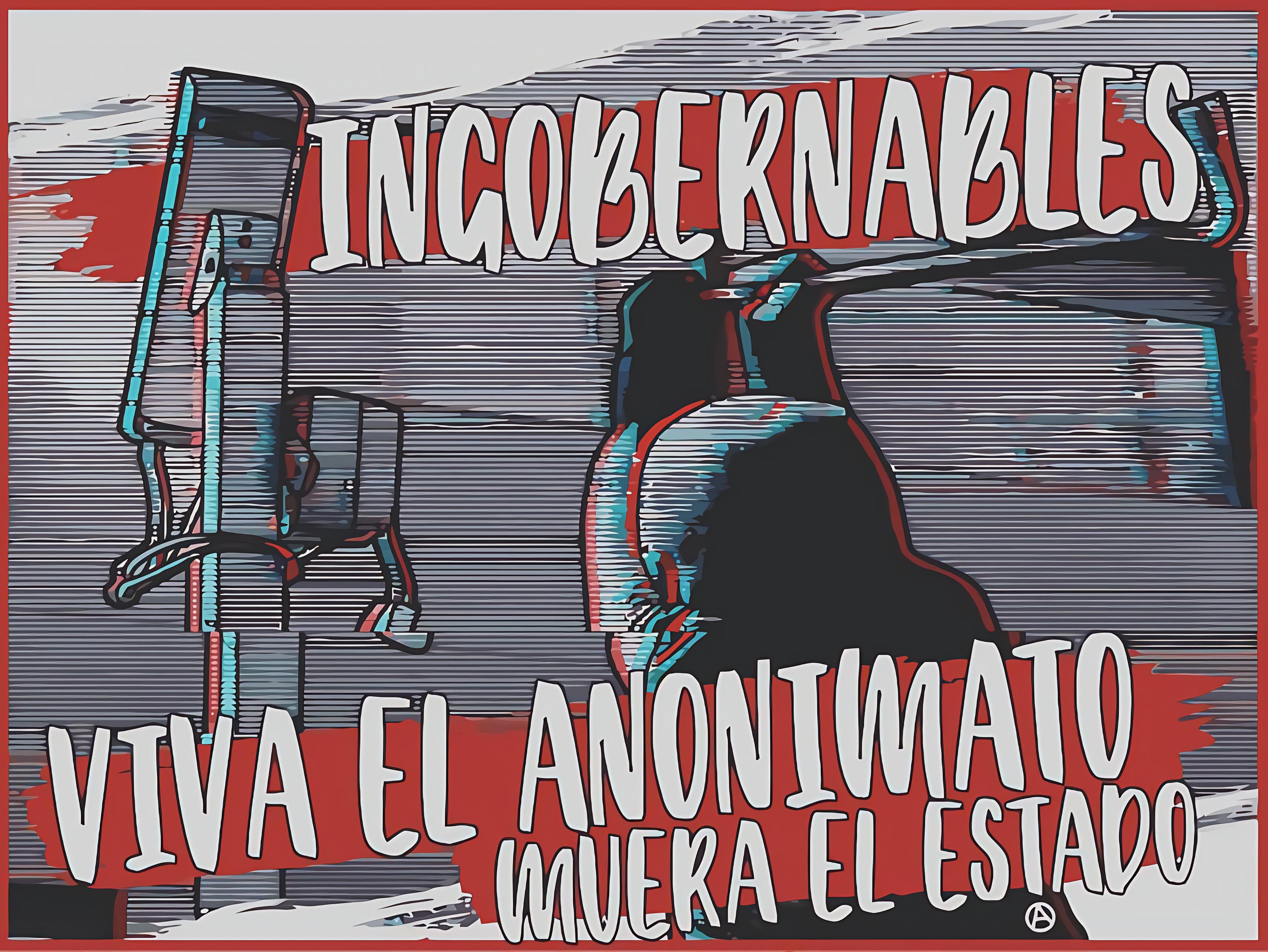 Ingobernables: viva el anonimato, muera el Estado