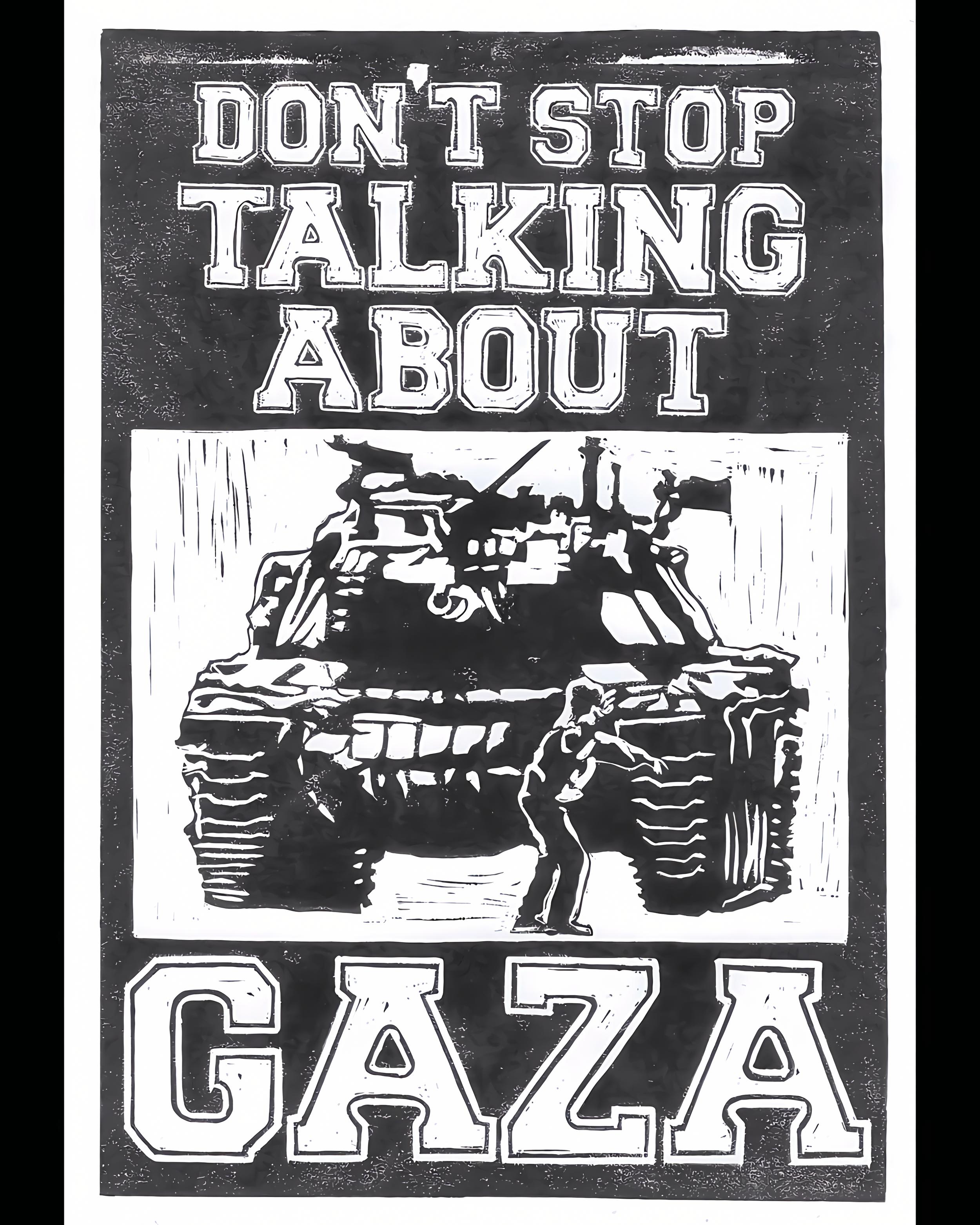 Don't stop talking about Gaza