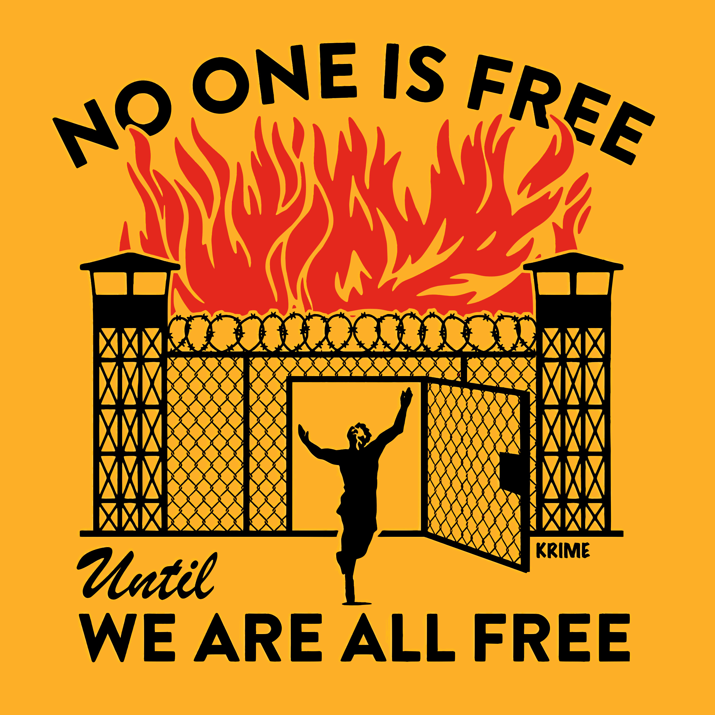 No one is free until we are all free