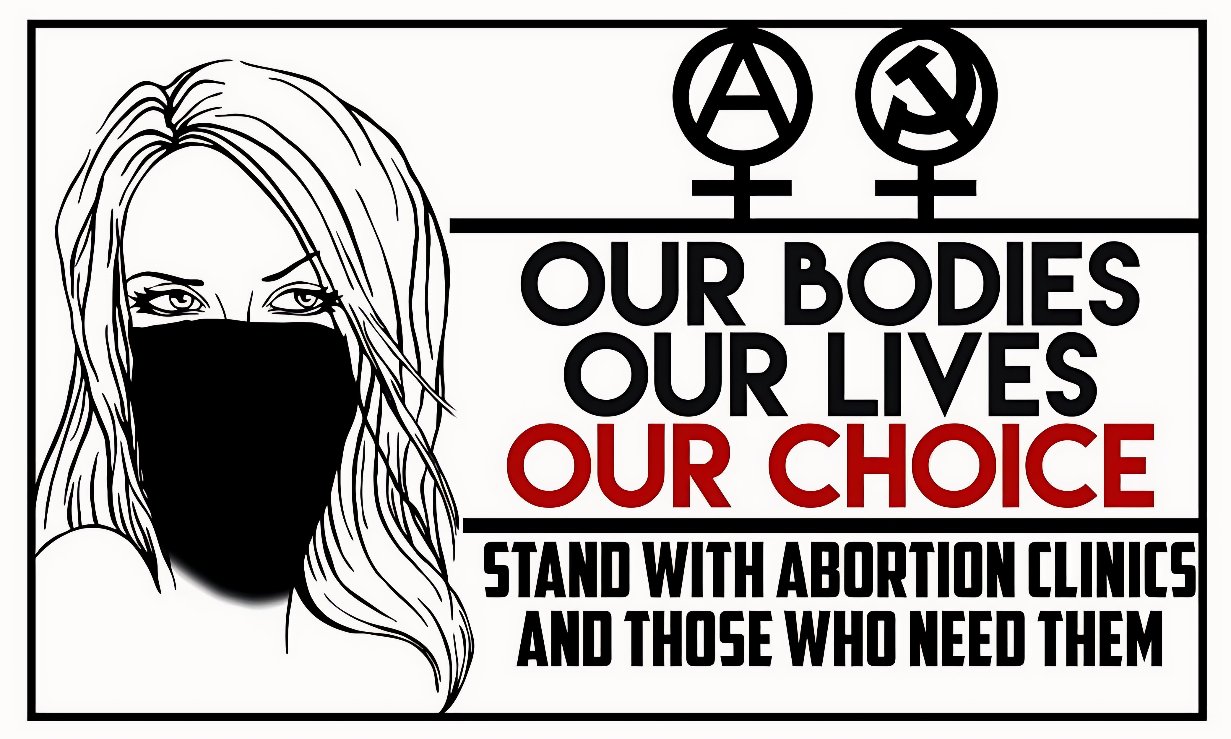 Our bodies, our lives, our choice