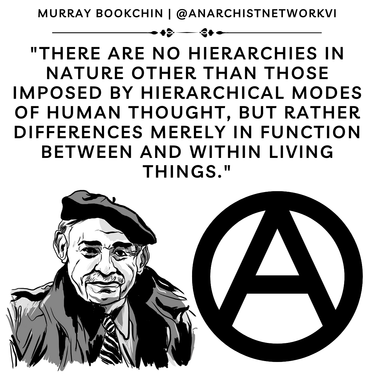 There are not hierarchies in nature other than those imposed by hierarchical modes of human thought