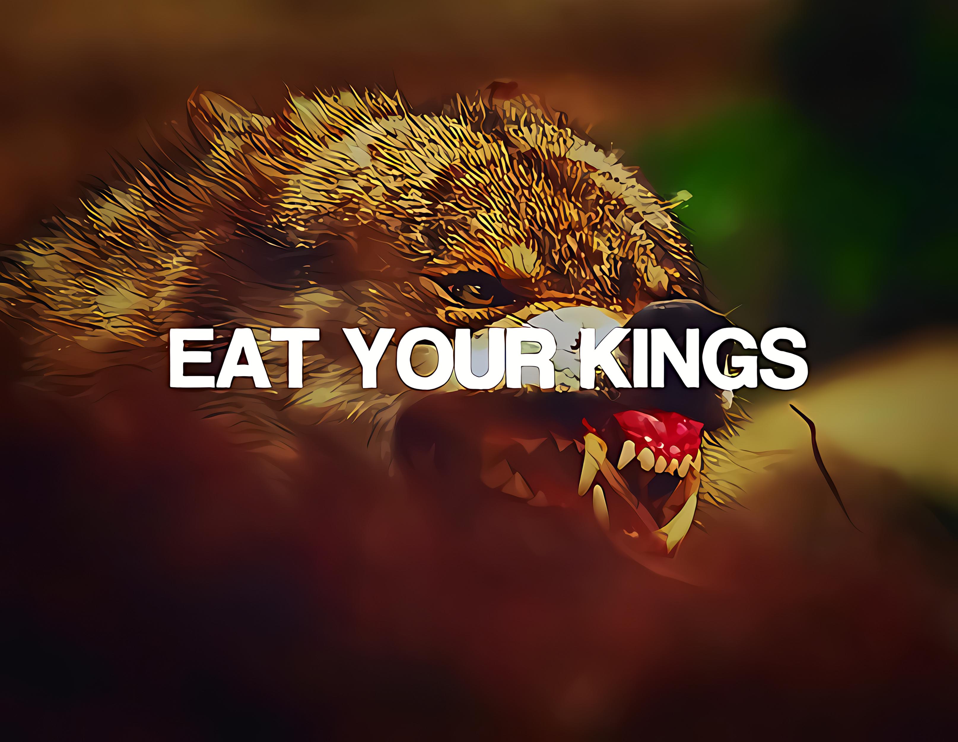 Eat your kings