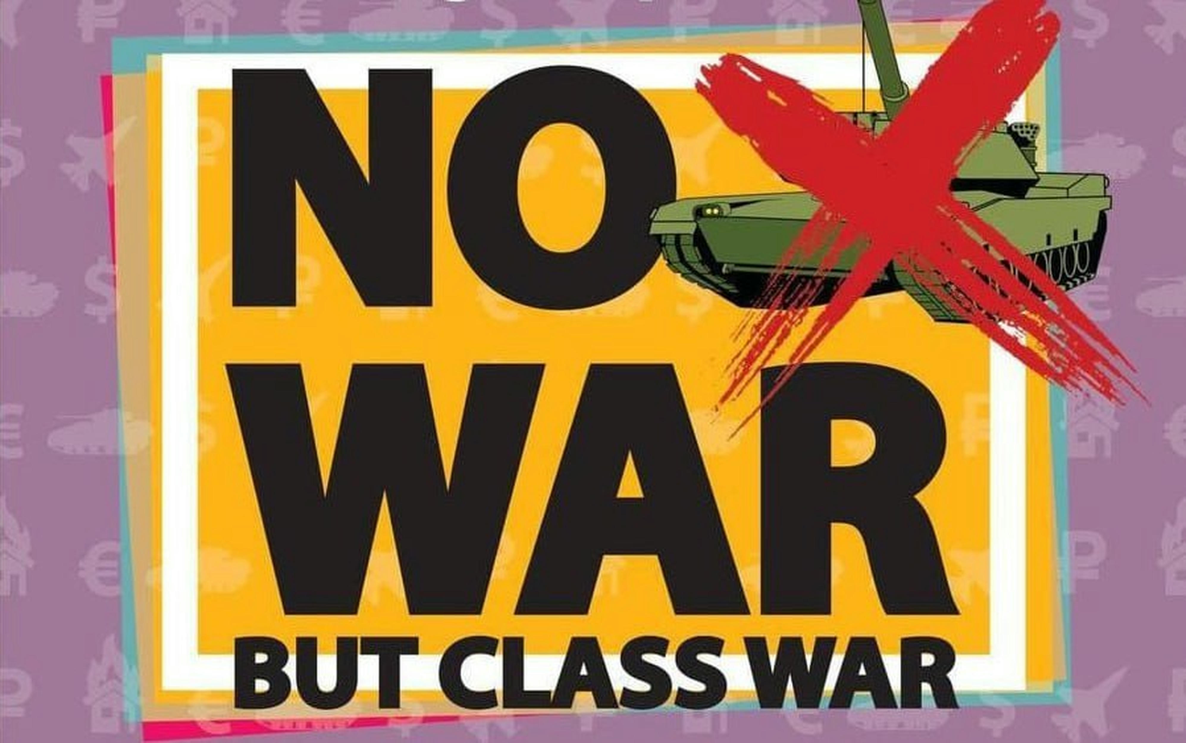 No war but class war