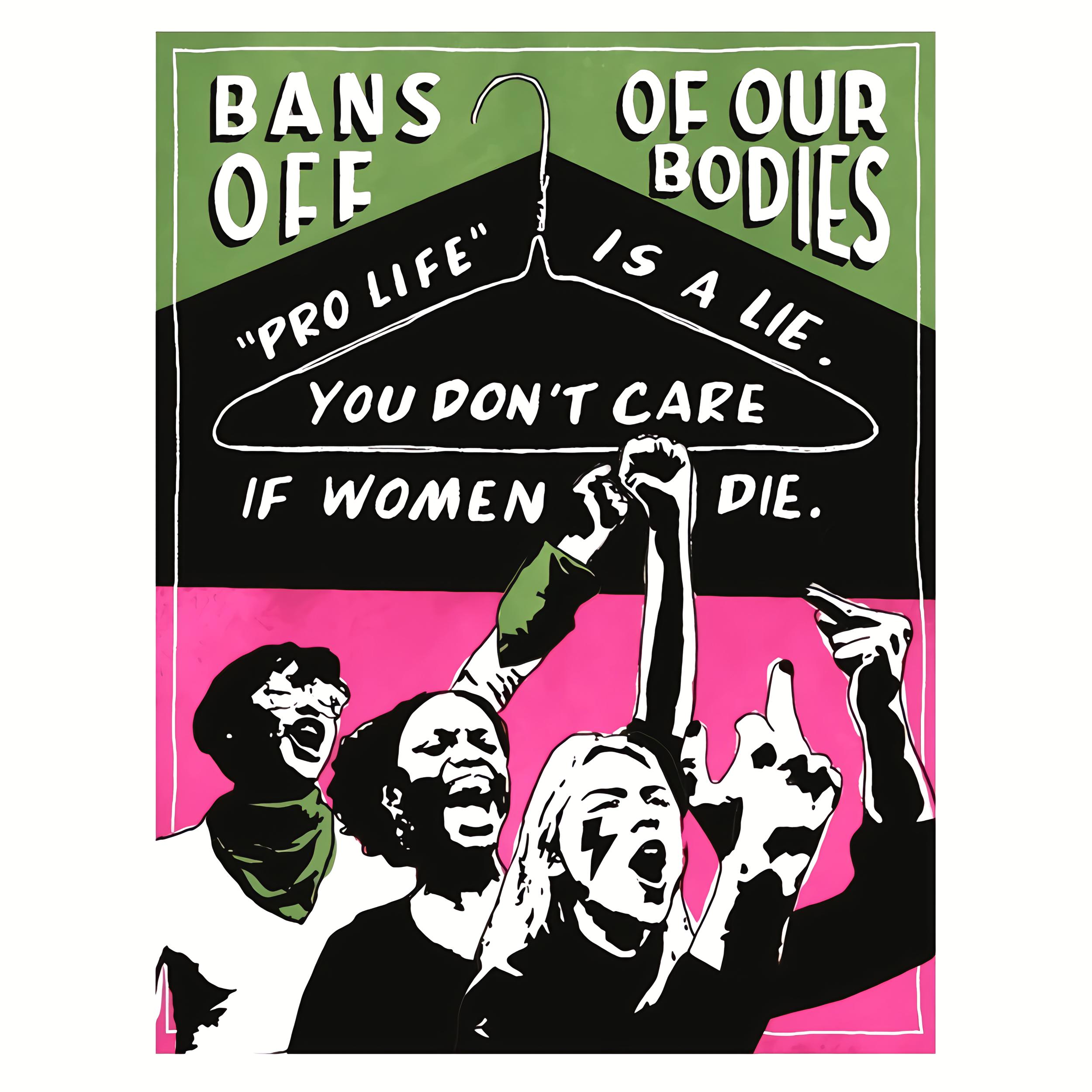 Bans off of our bodies