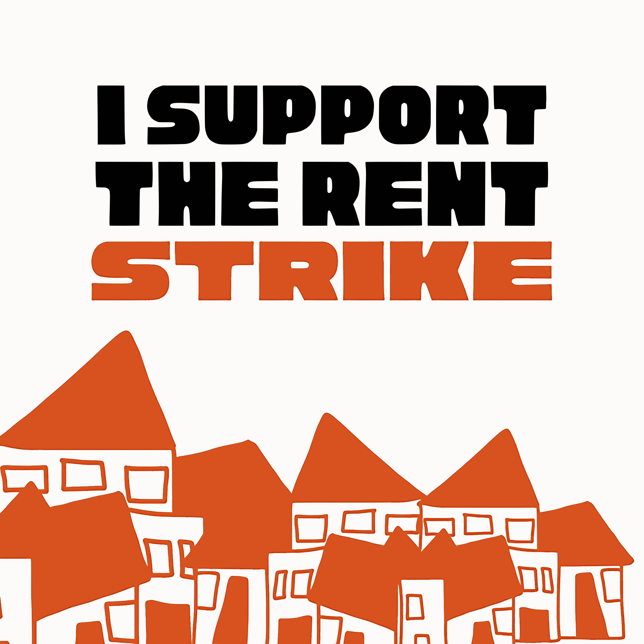 I support the rent strike