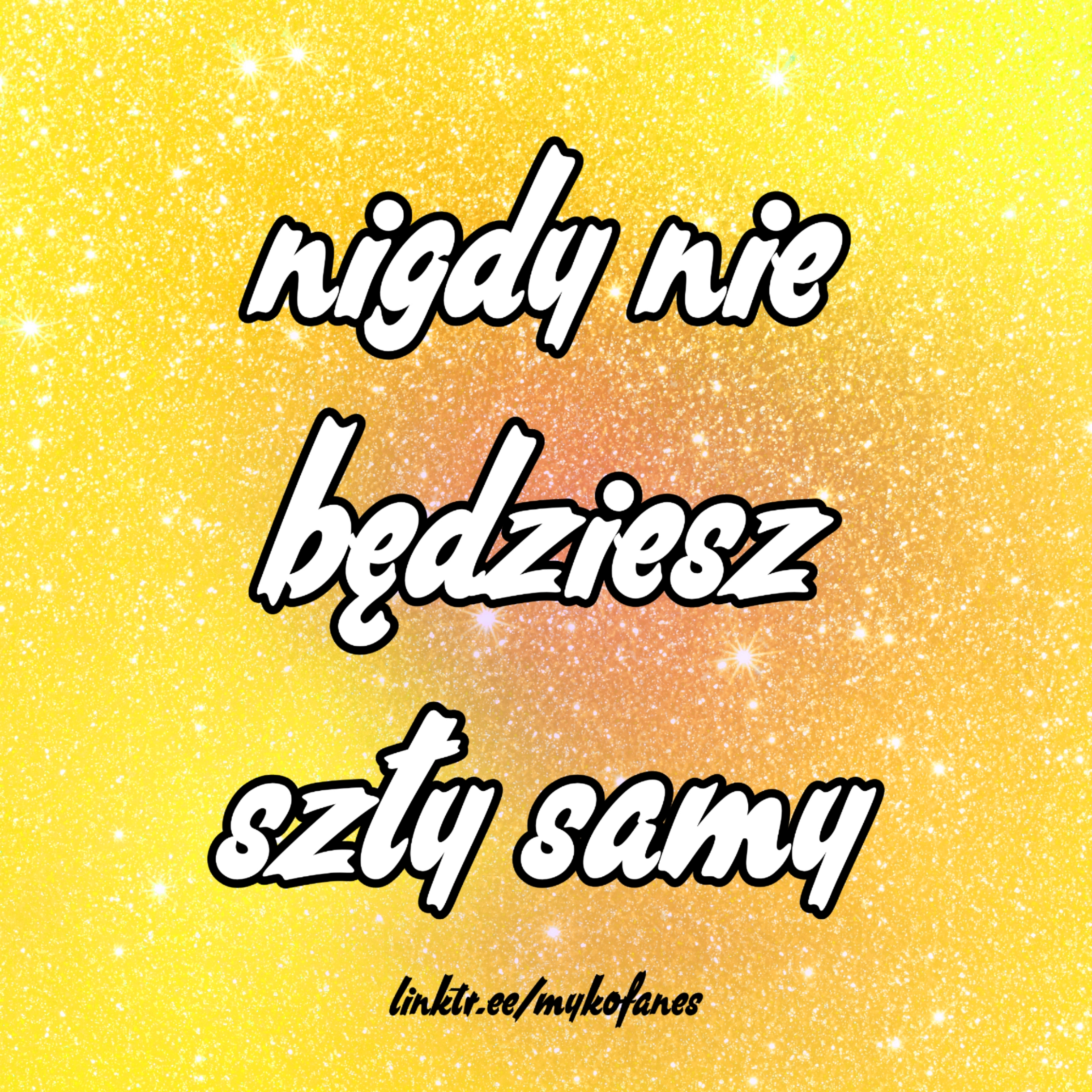 Nigdy nie będziesz szty samy