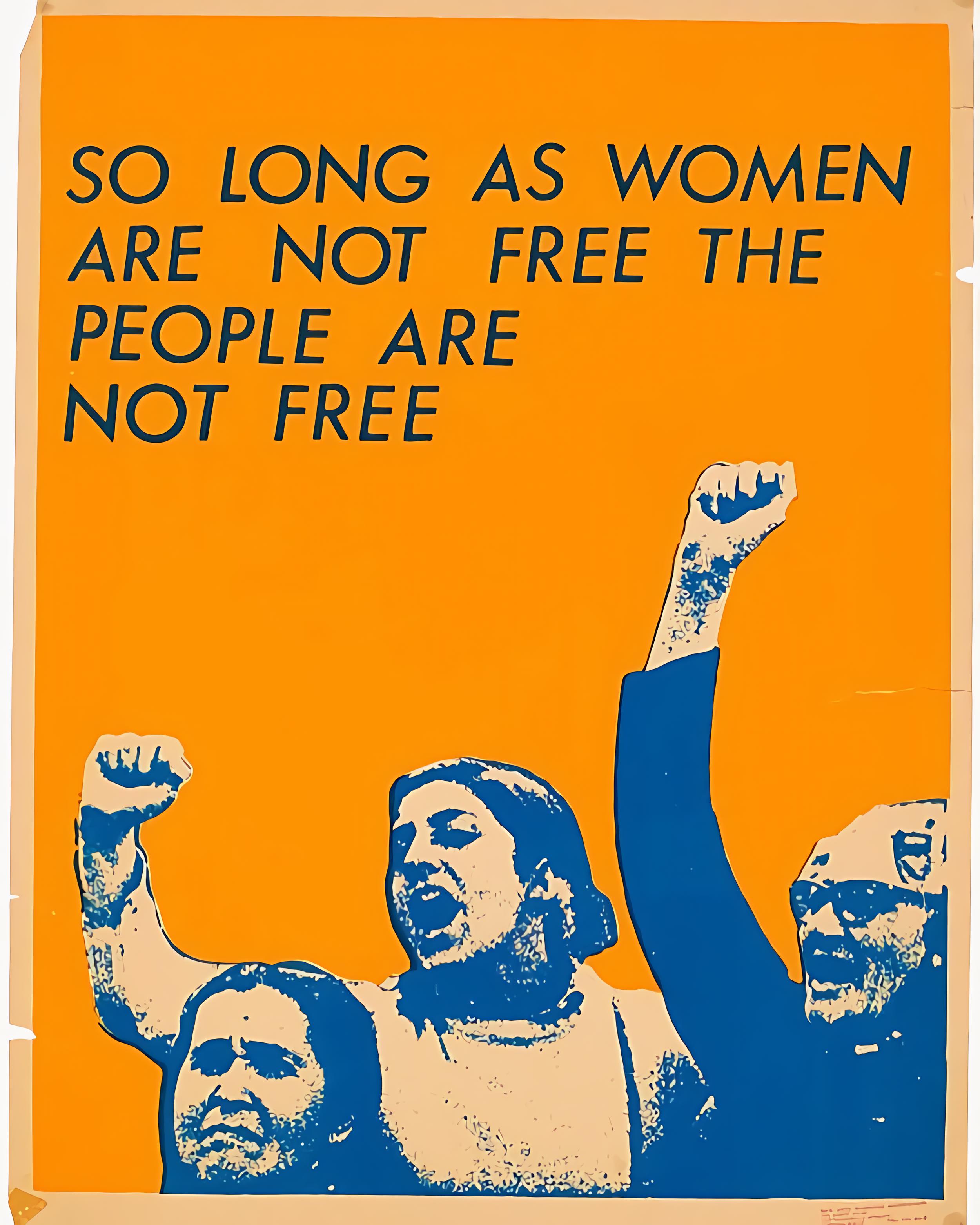 So long as women are not free the people are not free