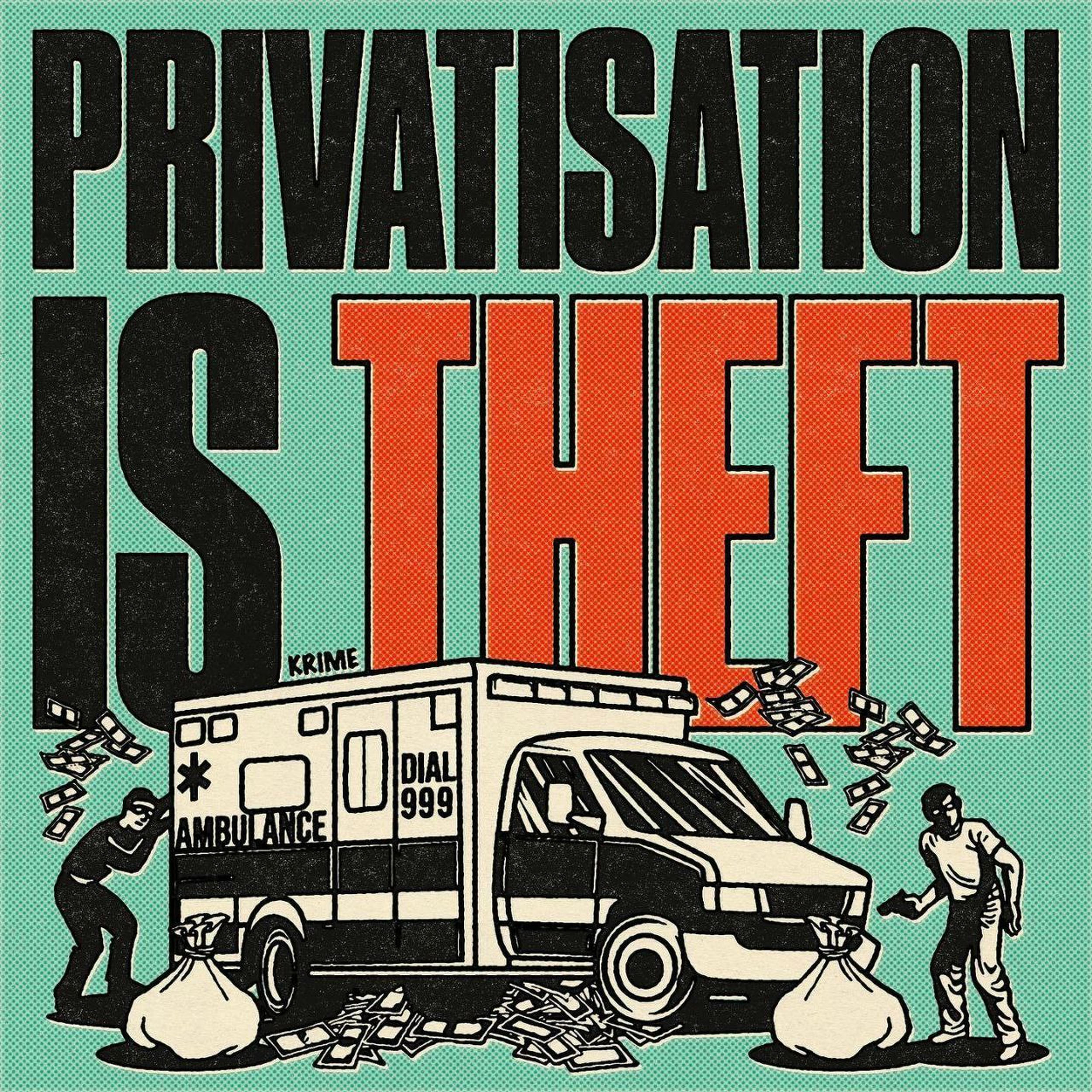 Privatisation is theft