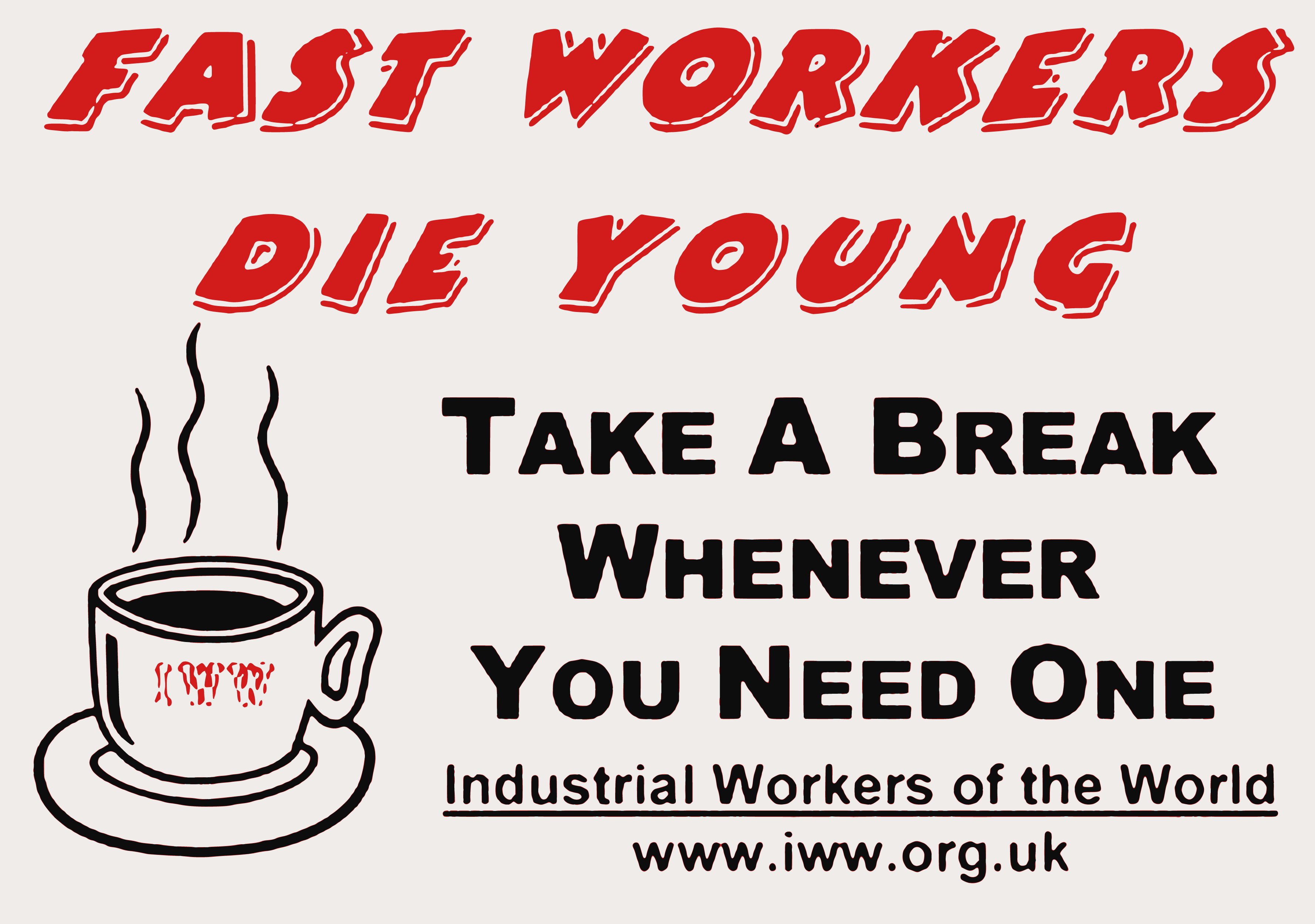 Fast workers die young